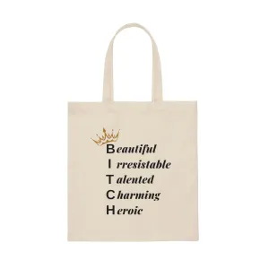 Canvas Tote Bag, B-I-T-C-H