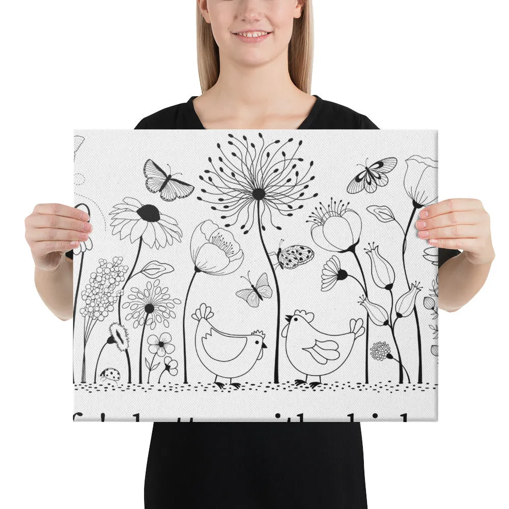 Life's Better With Chickens Canvas